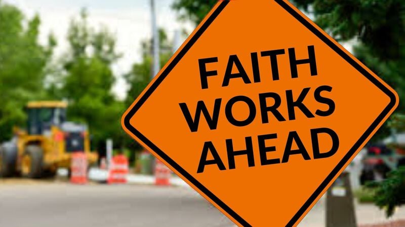 Faith Works Ahead